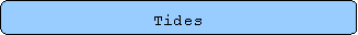 Rounded Rectangle: Tides